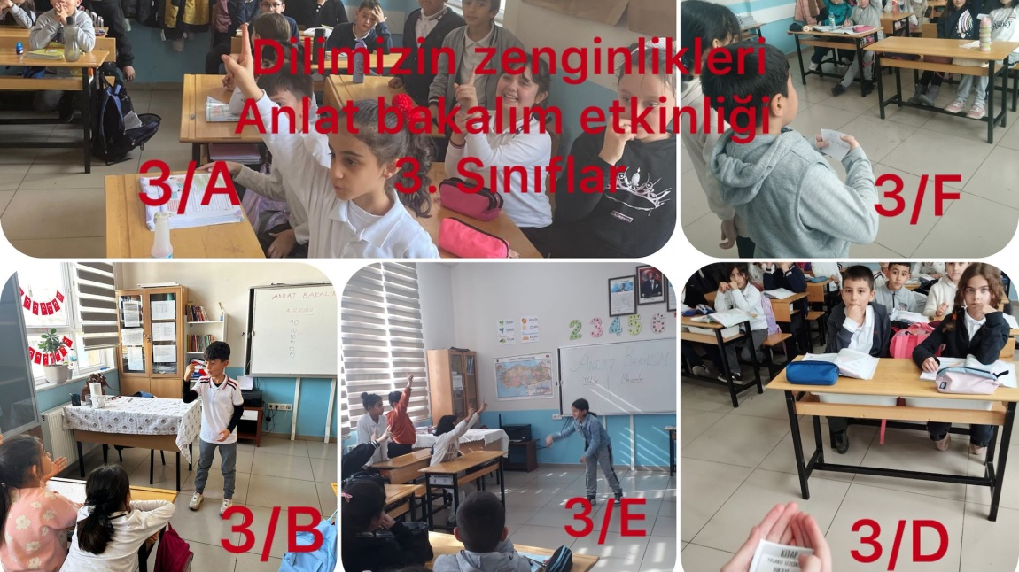 DİLİMİZİN ZENGİNLİKLERİ PROJESİ ŞUBAT AYI 3. SINIFLAR ANLATBAKALIM ETKİNLİĞİ