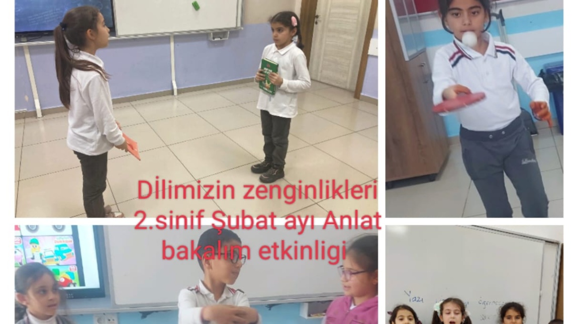 DİLİMİZİN ZENGİNLİKLERİ PROJESİ ŞUBAT AYI 2. SINIFLAR ANLATBAKALIM ETKİNLİĞİ