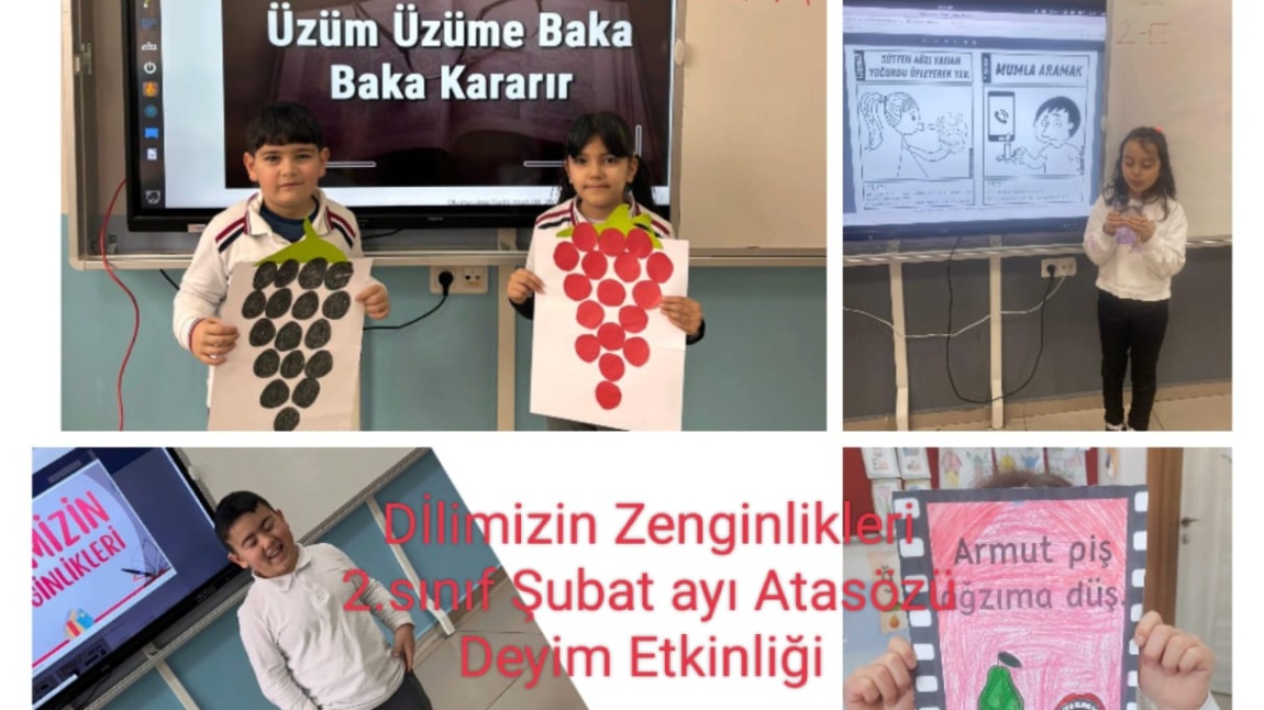 DİLİMİZİN ZENGİNLİKLERİ PROJESİ ŞUBAT AYI 2. SINIFLAR ATASÖZÜ VE DEYİM ANLATMA ETKİNLİĞİ