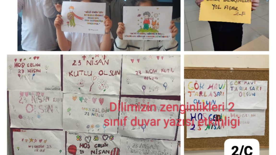 DİLİMİZİN ZENGİNLİKLERİ PROJESİ NİSAN AYI DUVAR YAZISI ETKİNLİĞİ 2. SINIFLAR