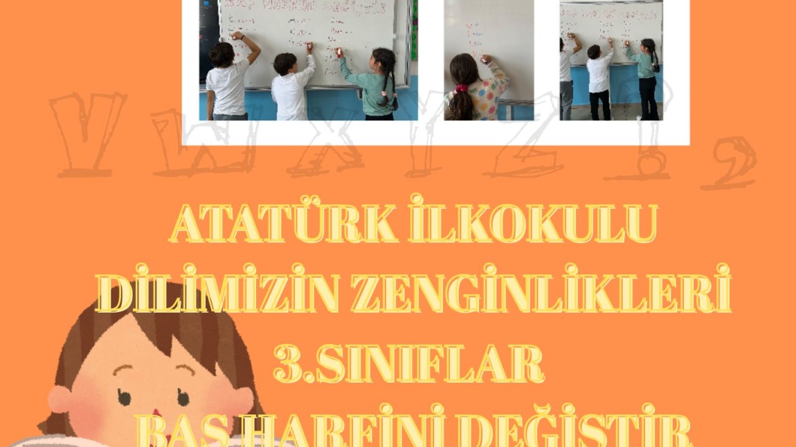 DİLİMİZİN ZENGİNLİKLERİ PROJESİ MAYIS AYI BAŞ HARFİNİ DEĞİŞTİR ETKİNLİĞİ 3. SINIFLAR